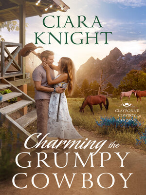 cover image of Charming the Grumpy Cowboy